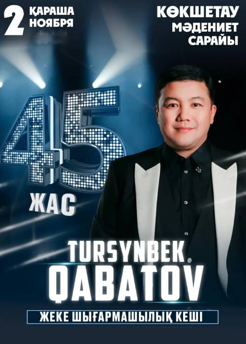 Tursynbek Kabatov-45 years. Kokshetau