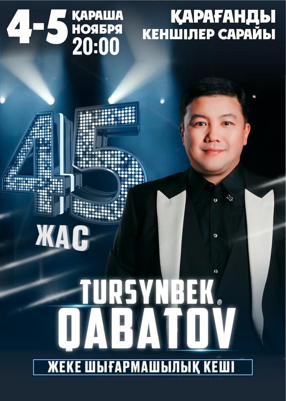 Tursynbek Kabatov-45 years. Karaganda