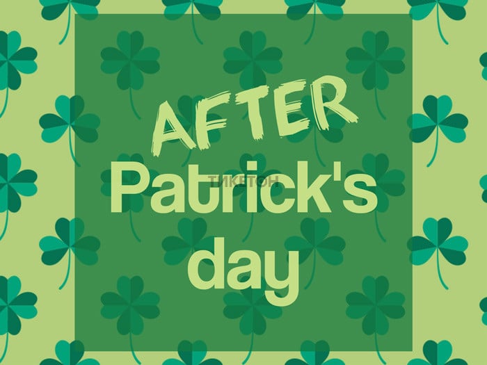 AfterPatrick's Day
