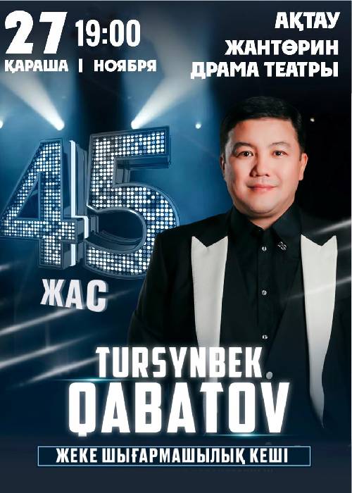 Tursynbek Kabatov-45 years old. Aktau