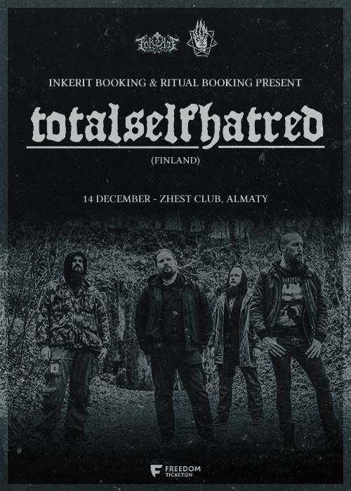 TOTALSELFHATRED (Finland) в Алмате!