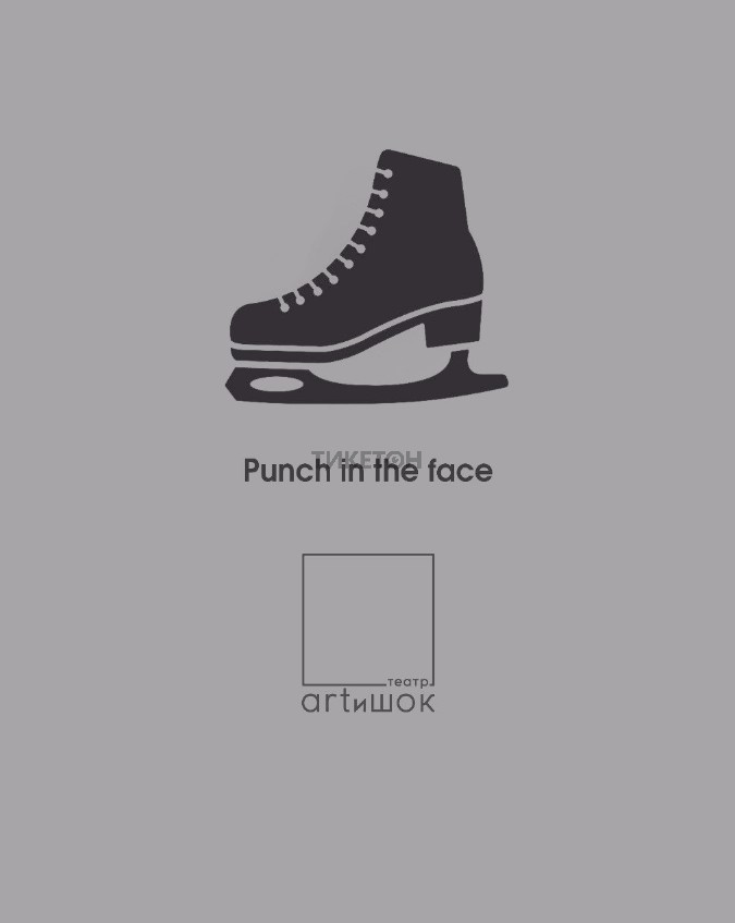 PUNCH IN THE FACE 